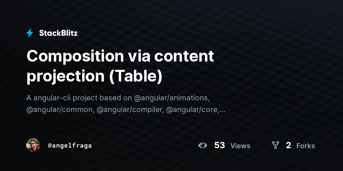 Composition via content projection (Table) - StackBlitz