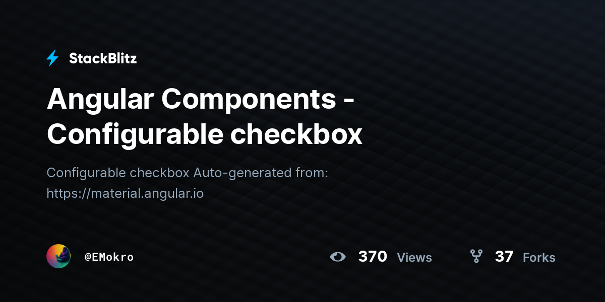Angular Components - Configurable checkbox - StackBlitz