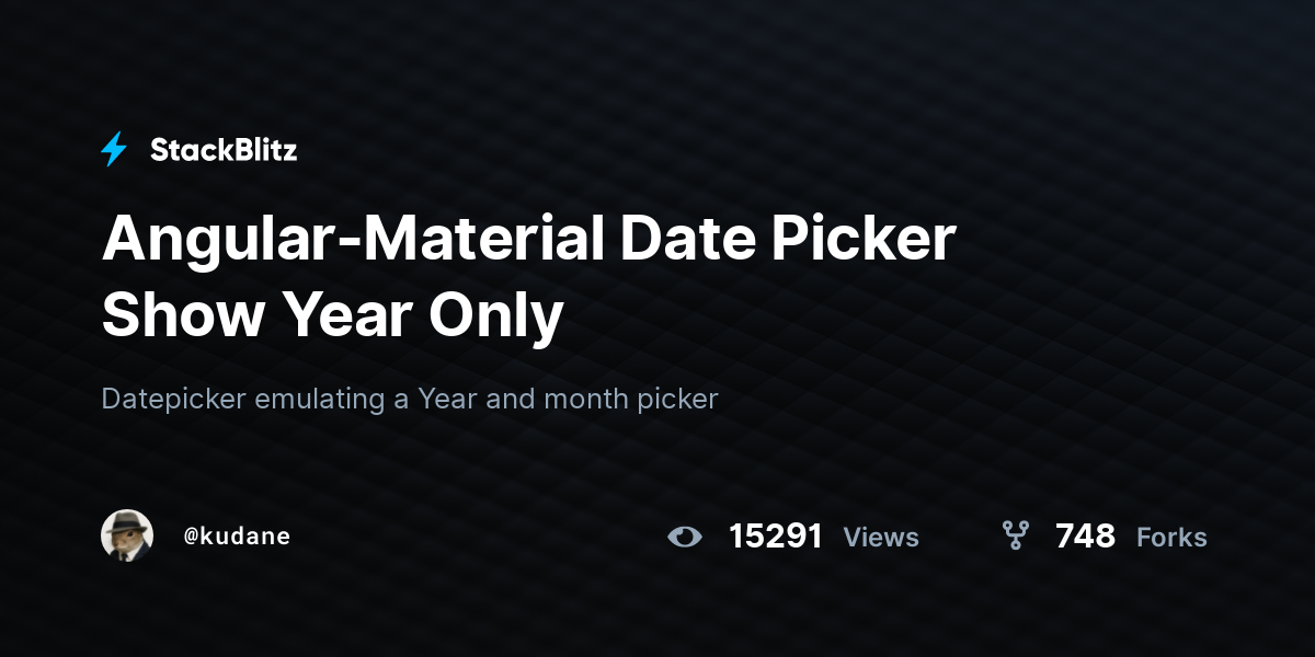 Angular-Material Date Picker Show Year Only - StackBlitz