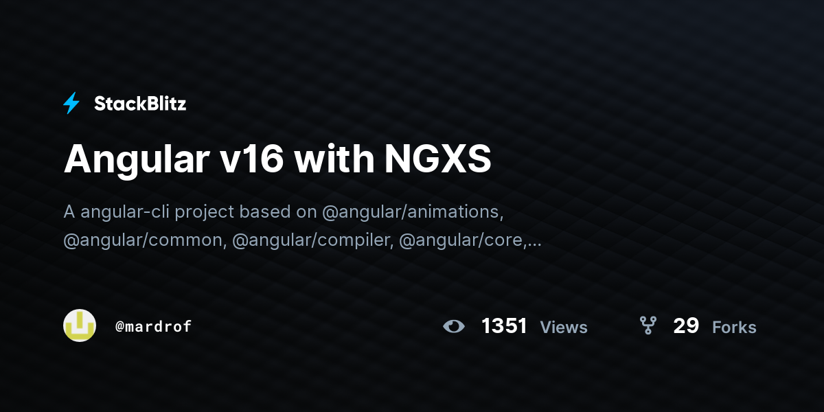 Angular v16 with NGXS - StackBlitz