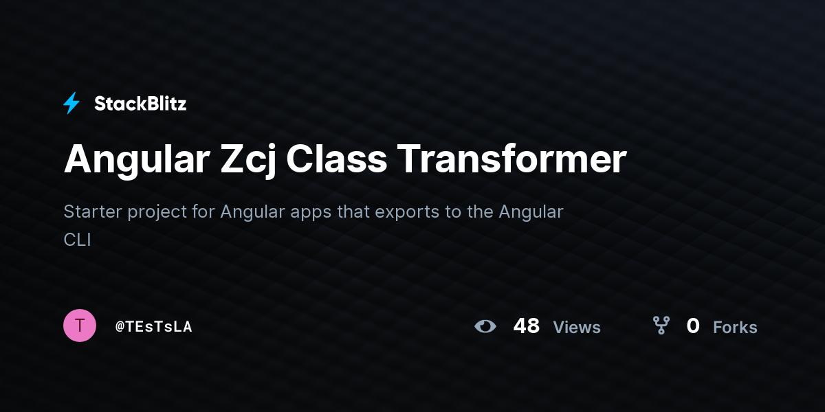 Angular Zcj Class Transformer - StackBlitz