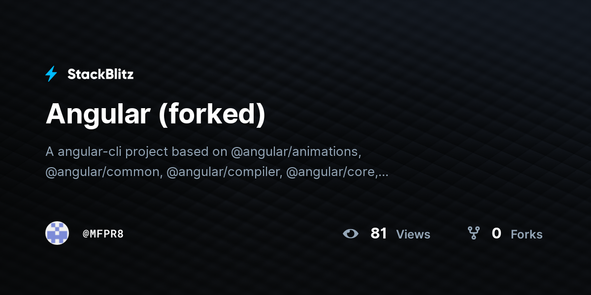 Angular (forked) - StackBlitz