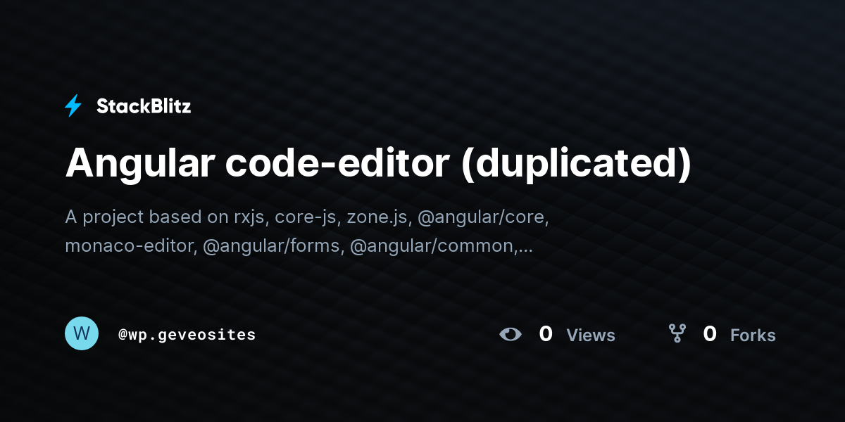 Angular code-editor (duplicated) - StackBlitz