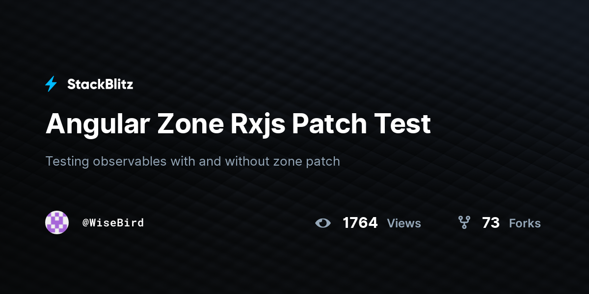 Angular Zone Rxjs Patch Test - StackBlitz