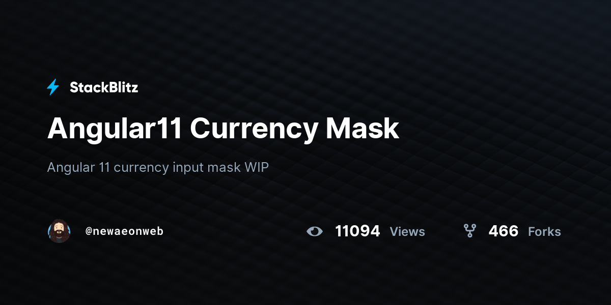 Angular11 Currency Mask - StackBlitz