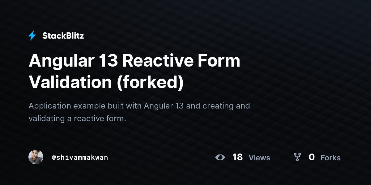 Angular 13 Reactive Form Validation (forked) - StackBlitz