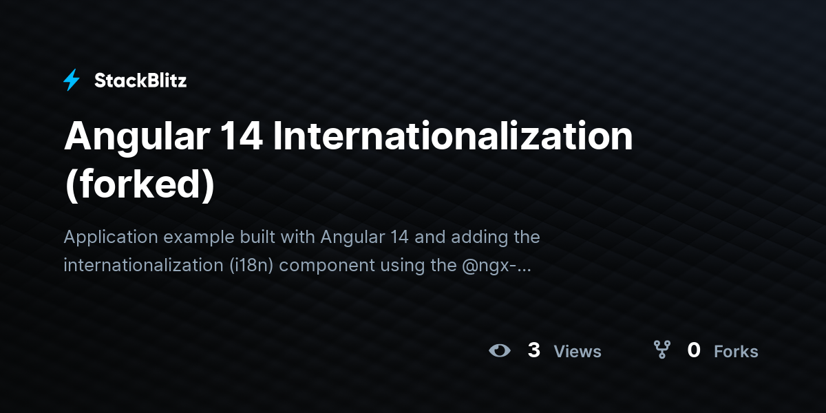 Angular 14 Internationalization (forked) - StackBlitz