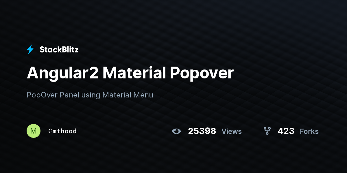 Angular2 Material Popover - StackBlitz