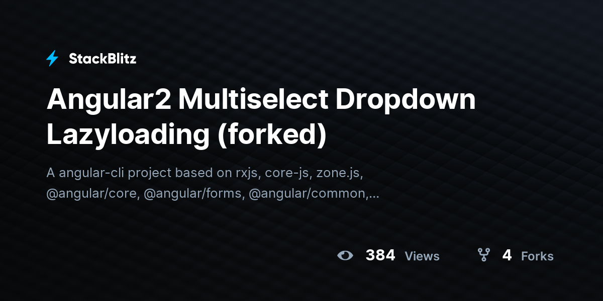 Angular2 Multiselect Dropdown Lazyloading (forked) - StackBlitz