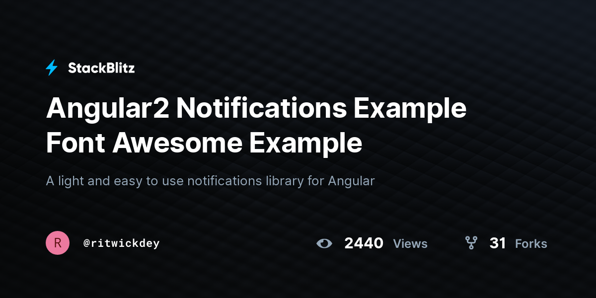 Angular2 Notifications Example Font Awesome Example - StackBlitz