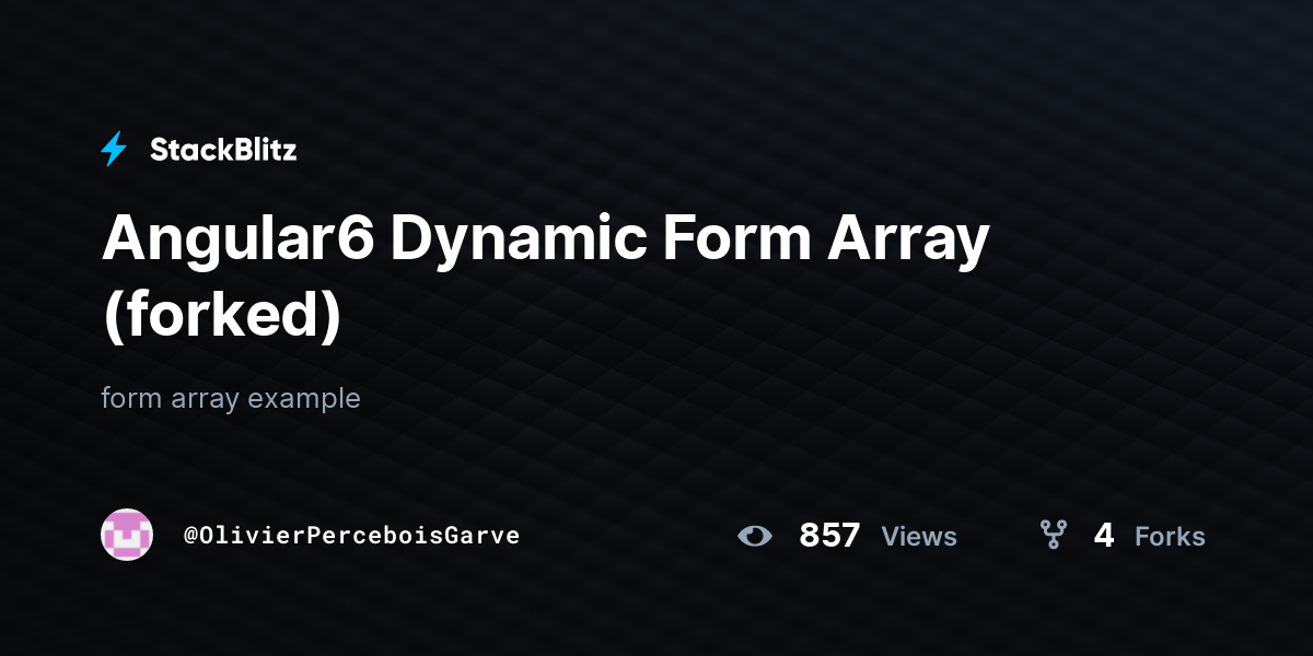 Angular6 Dynamic Form Array (forked) - StackBlitz