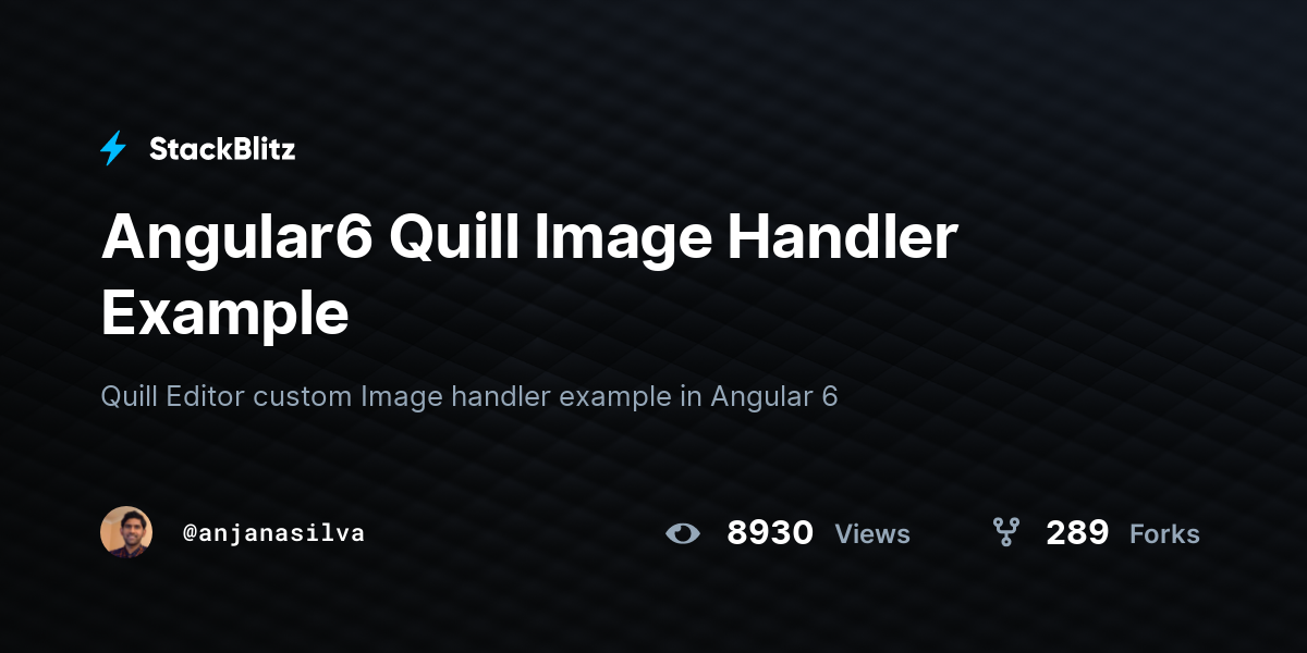 Angular6 Quill Image Handler Example StackBlitz