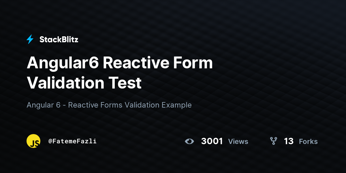 Angular6 Reactive Form Validation Test - StackBlitz