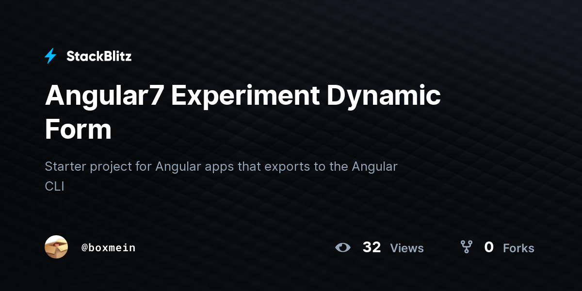 Angular7 Experiment Dynamic Form - StackBlitz