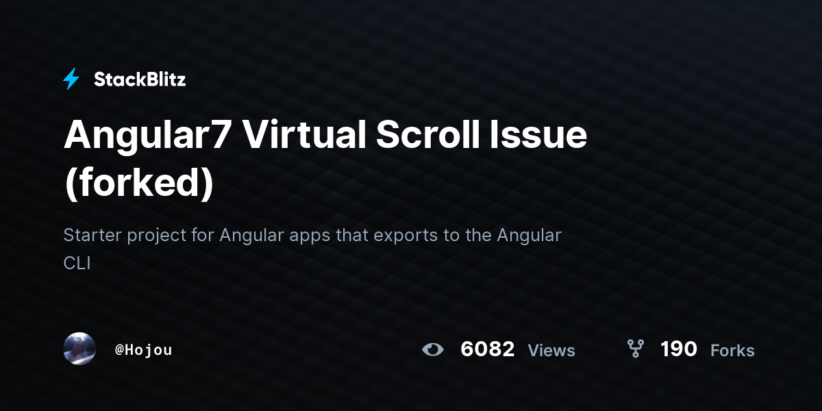 Angular7 Virtual Scroll Issue (forked) - StackBlitz