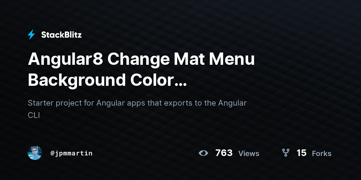 Angular8 Change Mat Menu Background Color Programmatically - StackBlitz