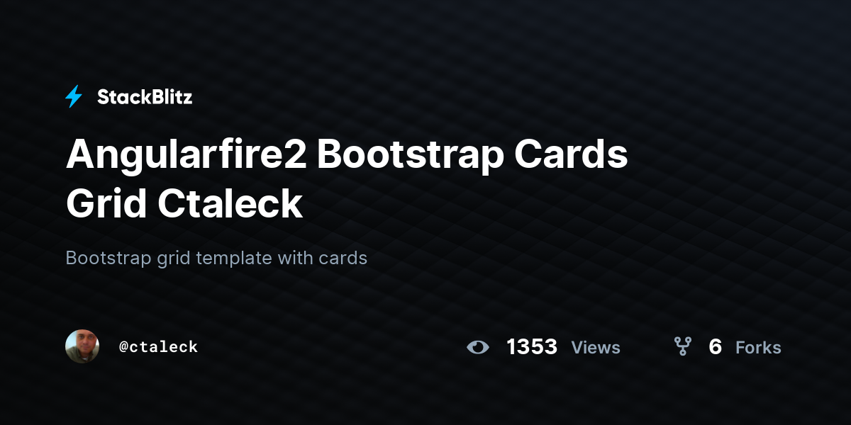 Angularfire2 Bootstrap Cards Grid Ctaleck - StackBlitz