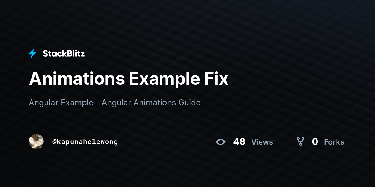 Animations Example Fix - StackBlitz