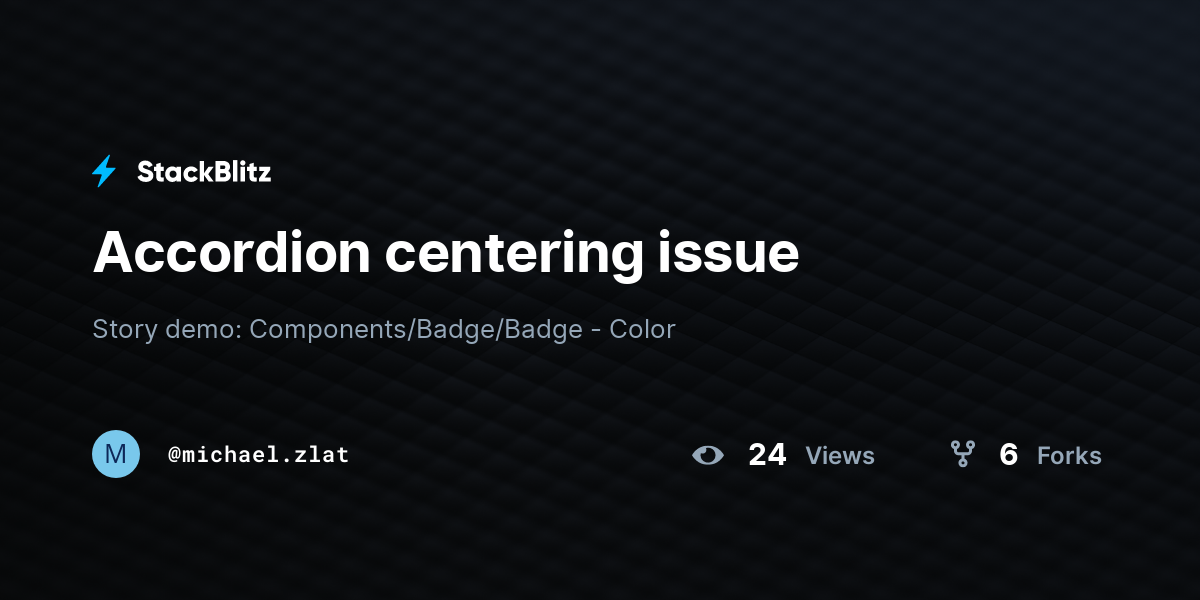 Accordion centering issue - StackBlitz