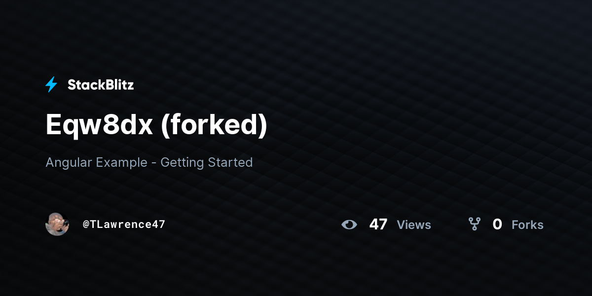 Eqw8dx (forked) - StackBlitz