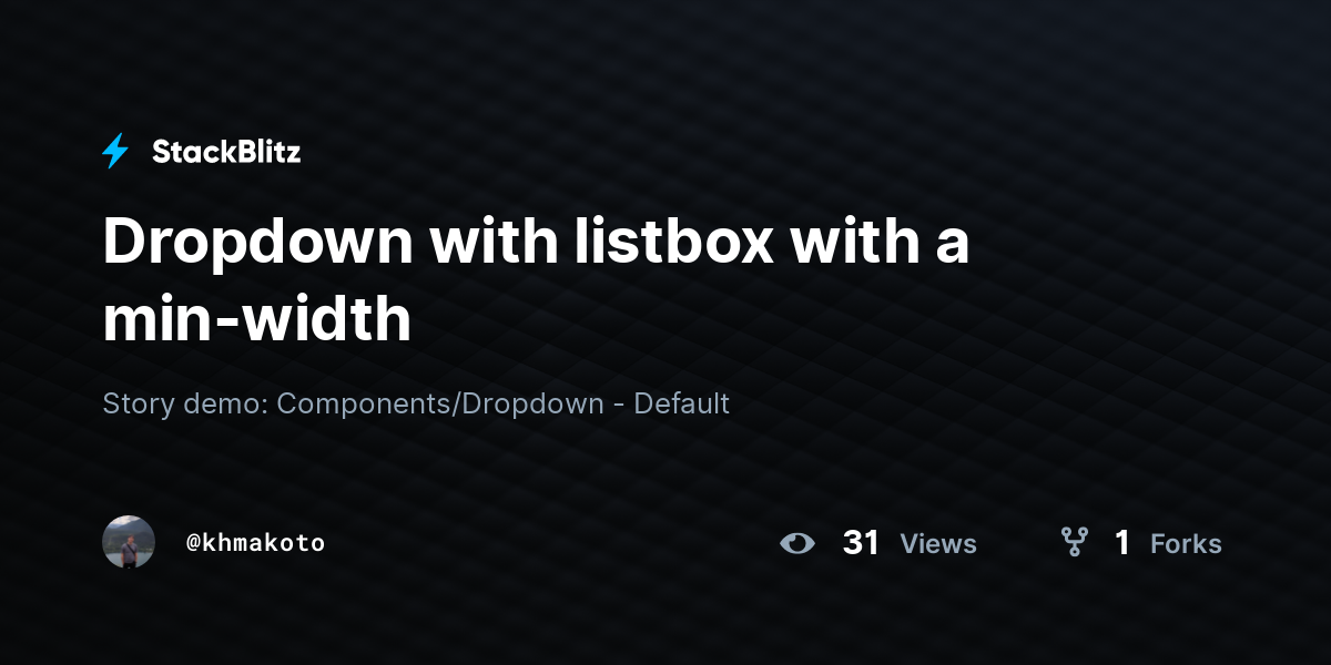 Dropdown with listbox with a min-width - StackBlitz