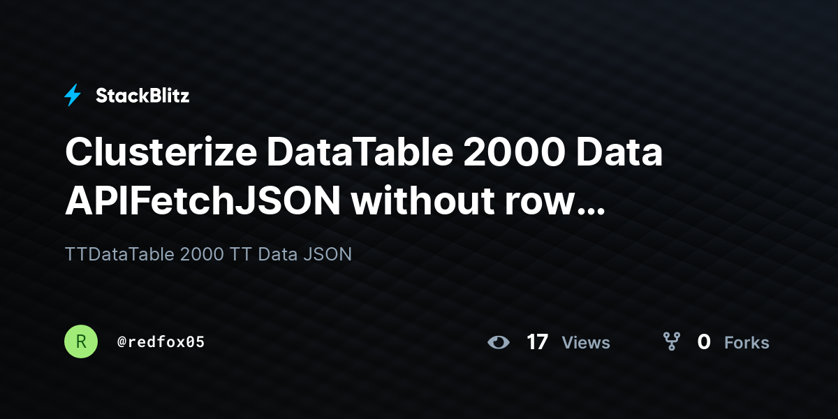 Clusterize DataTable 2000 Data APIFetchJSON without row template ...