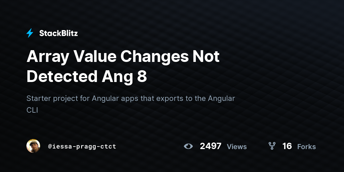 Array Value Changes Not Detected Ang 8 Stackblitz