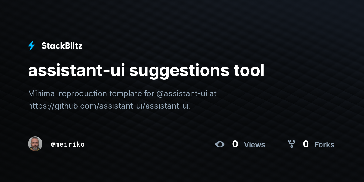 assistant-ui suggestions tool - StackBlitz