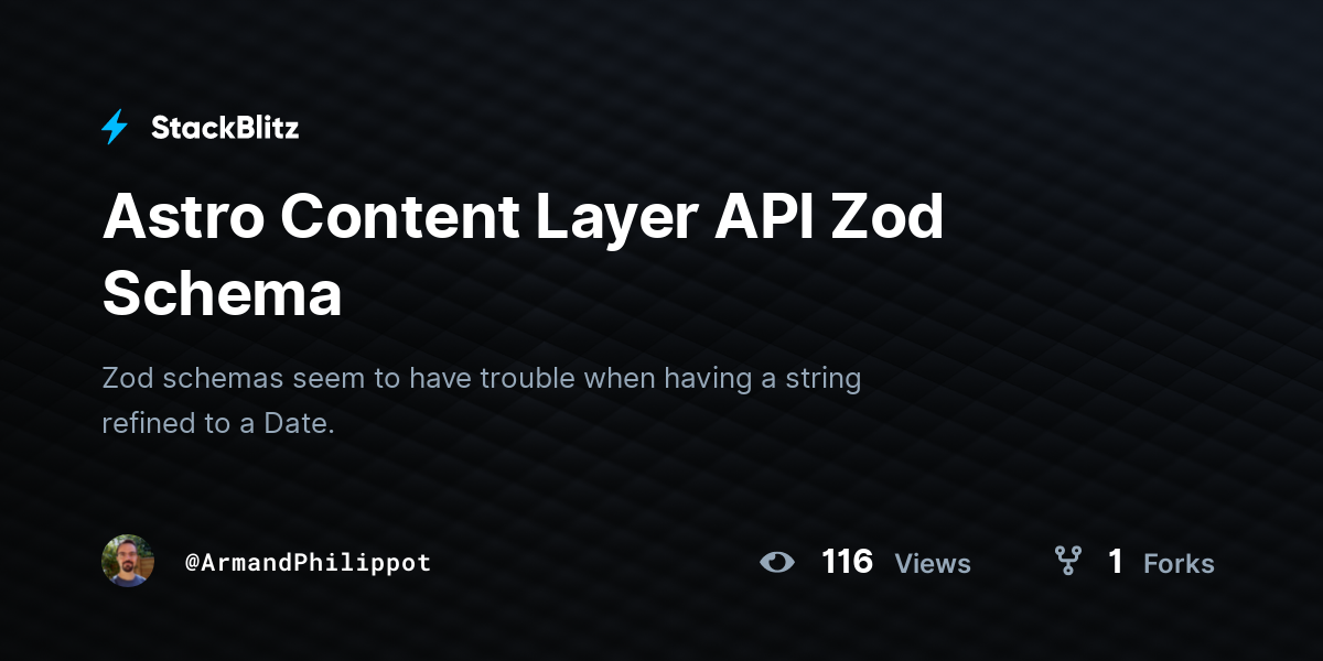 Astro Content Layer API Zod Schema - StackBlitz