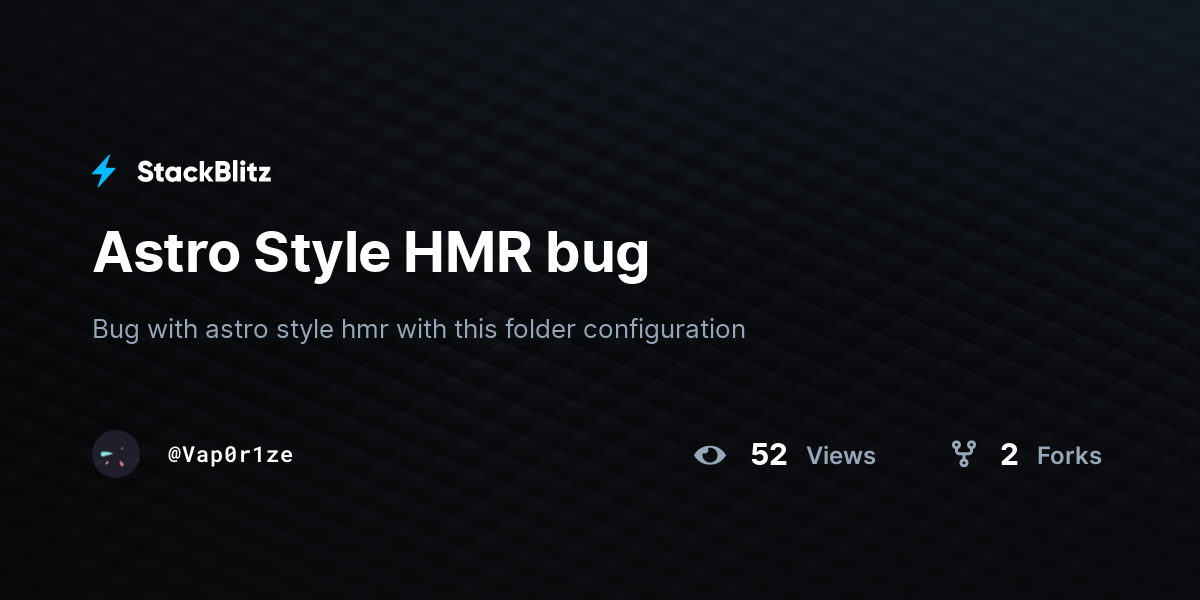 Astro Style HMR bug - StackBlitz