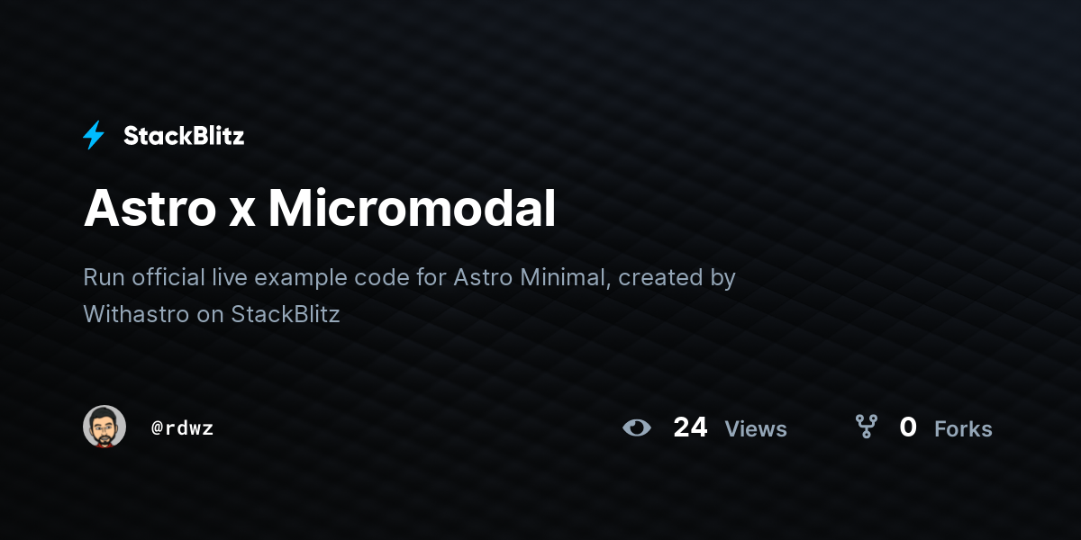 Astro x Micromodal - StackBlitz