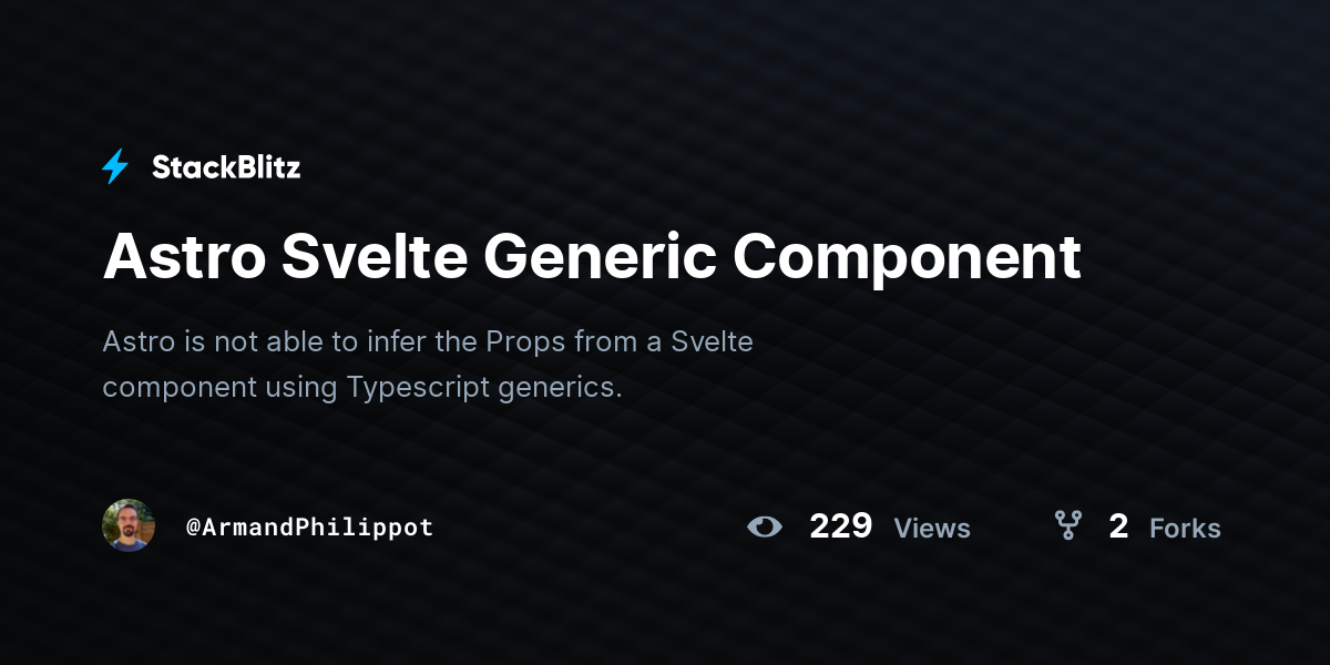 Astro Svelte Generic Component - StackBlitz
