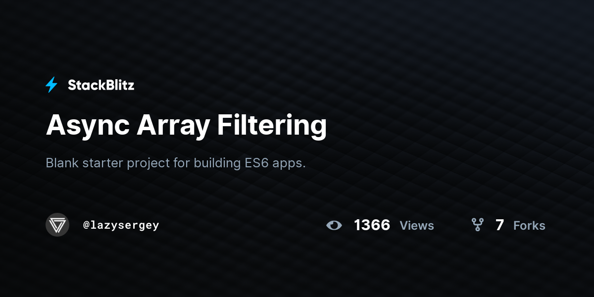 Async Array Filtering - StackBlitz