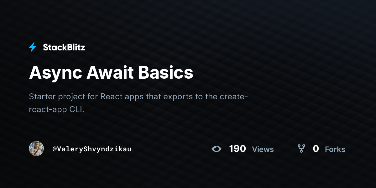Async Await Basics - StackBlitz