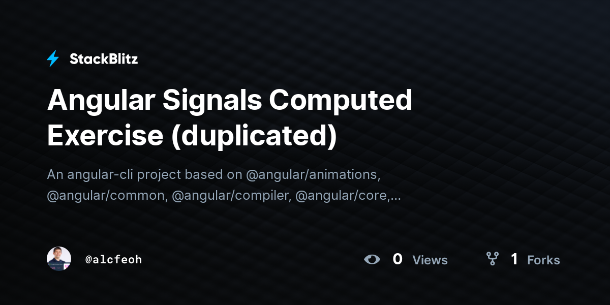Angular Signals Computed Exercise (duplicated) - StackBlitz