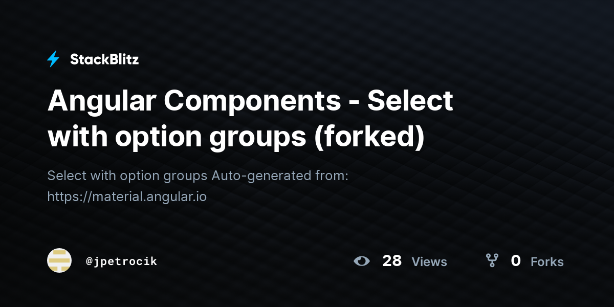 Angular Components - Select with option groups (forked) - StackBlitz