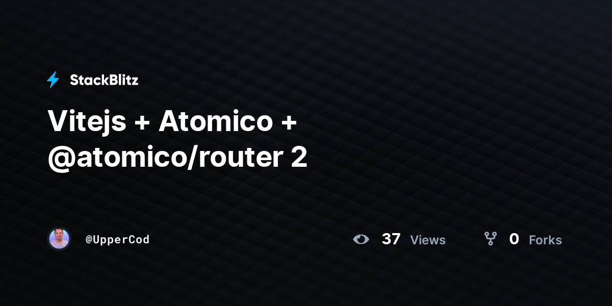 Vitejs + Atomico + @atomico/router 2 - StackBlitz