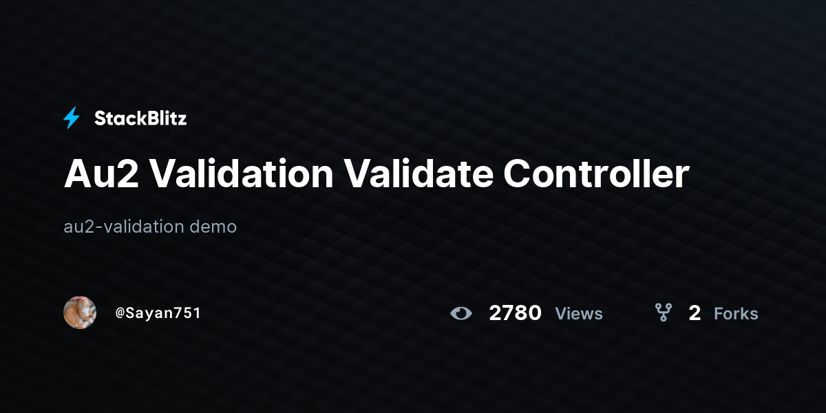 Au2 Validation Validate Controller - StackBlitz