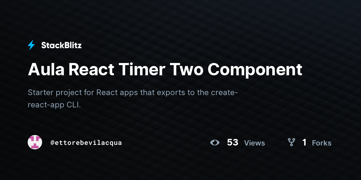 Aula React Timer Two Component StackBlitz