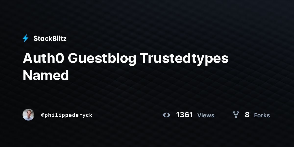 Auth0 Guestblog Trustedtypes Named - StackBlitz