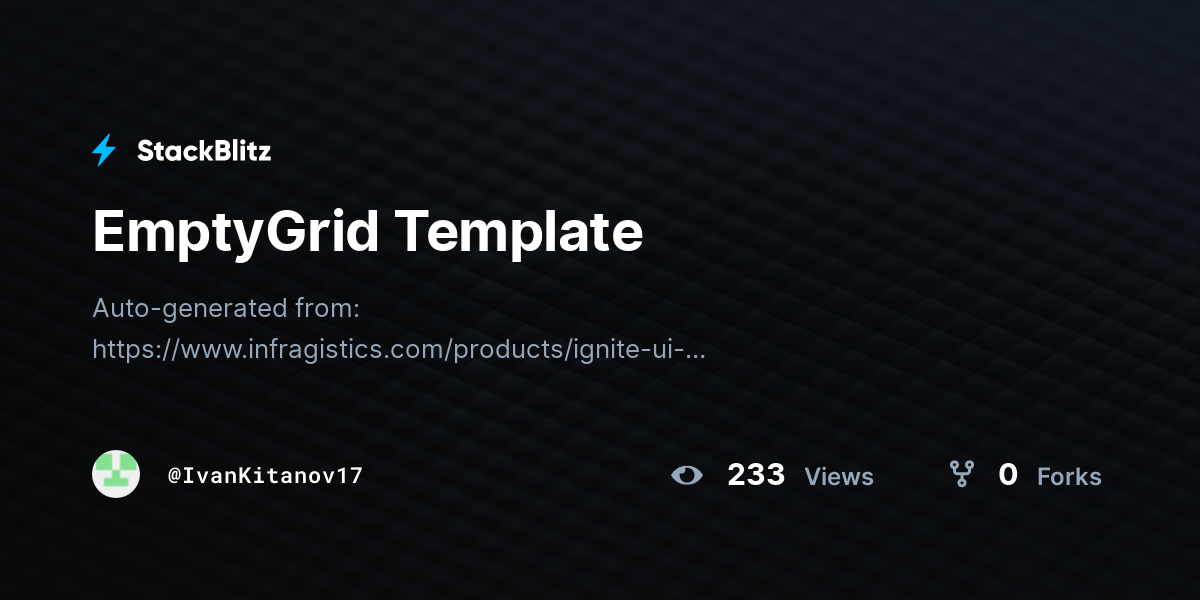EmptyGrid Template - StackBlitz