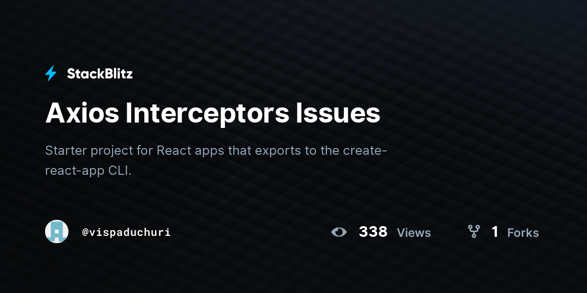 Axios Interceptors Issues - StackBlitz