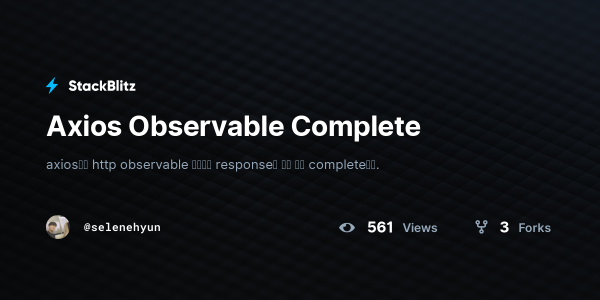 Axios Observable Complete - StackBlitz