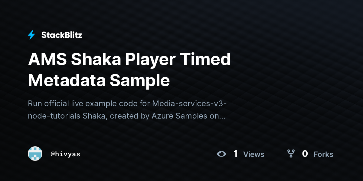 AMS Shaka Player Timed Metadata Sample - StackBlitz