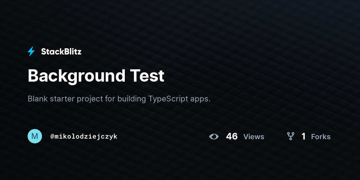 Background Test - StackBlitz