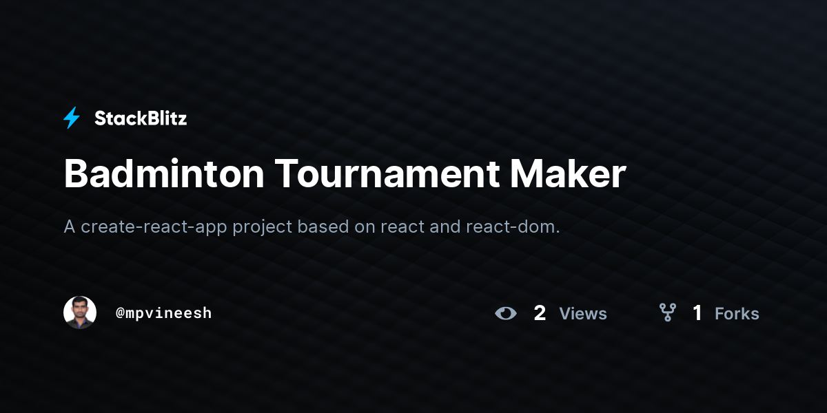 Badminton Tournament Maker - StackBlitz