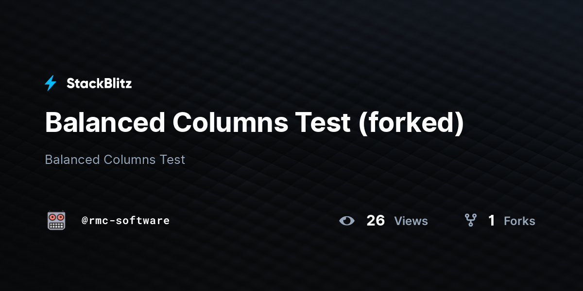 Balanced Columns Test (forked) - StackBlitz