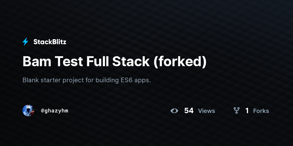 Bam Test Full Stack (forked) - StackBlitz
