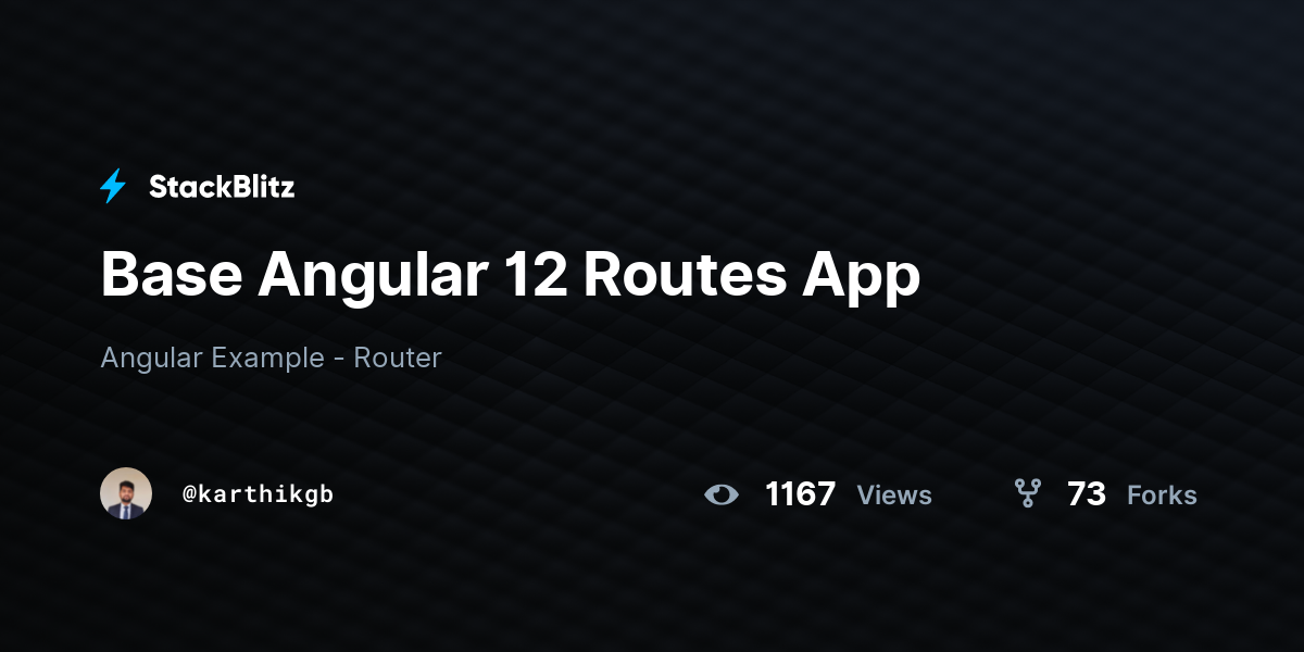 Base Angular 12 Routes App - StackBlitz