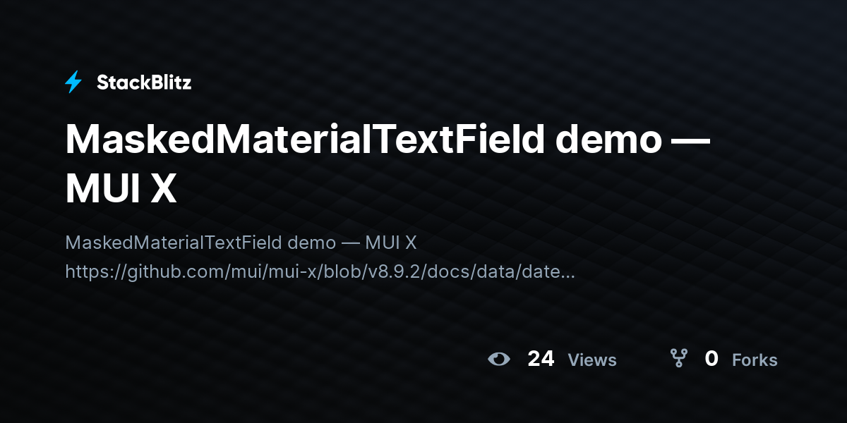 MaskedMaterialTextField demo — MUI X - StackBlitz